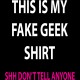 Shirt this is my fake geek noir pour homme et femme