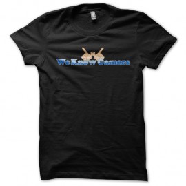Shirt we know gamers en noir pour homme et femme