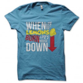 Shirt when lemons burn turquoise pour homme et femme