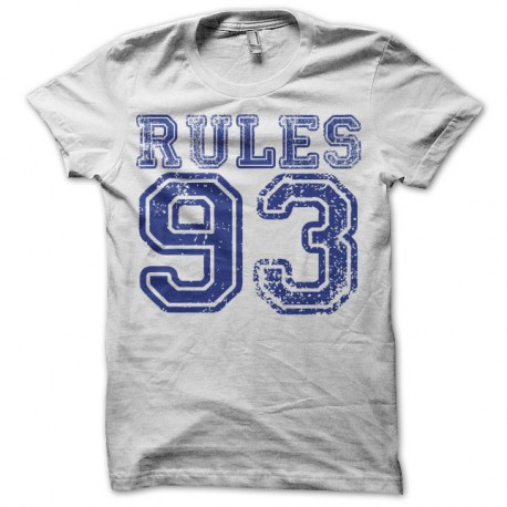 Shirt 93 rules neuf trois blanc pour homme et femme