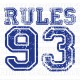 Shirt 93 rules neuf trois blanc pour homme et femme