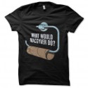 Shirt mac gyver le bricoleur en noir pour homme et femme