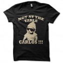 Shirt bebe carlos pas a table film very bad trip or sur noir pour homme et femme