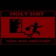 Shirt holy shit c'etait genial en noir pour homme et femme