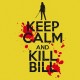 Shirt keep calm and kill Bill jaune pour homme et femme