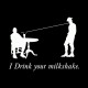 Shirt i drink your milkshake noir pour homme et femme