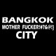Shirt bangkok mother fucker pour homme et femme