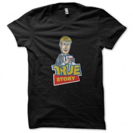Shirt true story barney stinson parodie toy story pour homme et femme