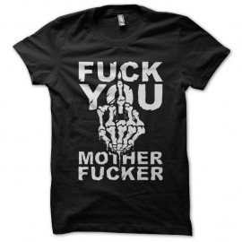 Shirt Fuck you mother fucker noir pour homme et femme