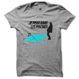 Shirt Je pisse dans les piscines gris pour homme et femme
