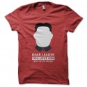 Shirt kim jung un leader you love him rouge pour homme et femme