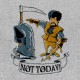 Shirt Not today game of thrones gris pour homme et femme