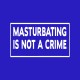 Shirt Masturbating is not a crime blanc/bleu royal pour homme et femme