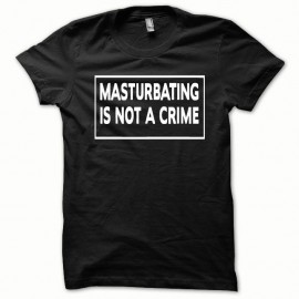 Shirt Masturbating is not a crime blanc/noir pour homme et femme