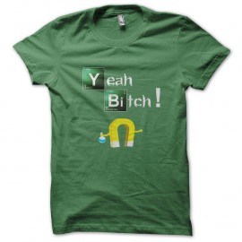 Shirt Breaking bad Yeah Bitch vert pour homme et femme