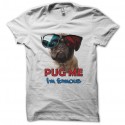 Shirt pug me i'm famous blanc pour homme et femme