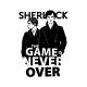 Shirt sherlok the game is never over blanc pour homme et femme