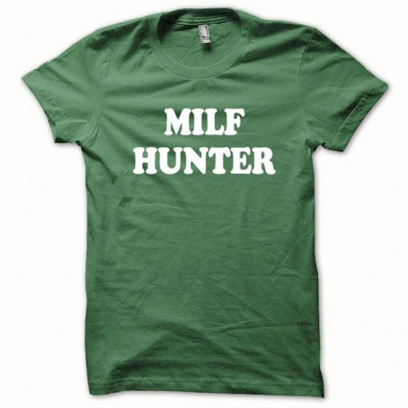 Shirt MILF Hunter blanc/vert bouteille pour homme et femme