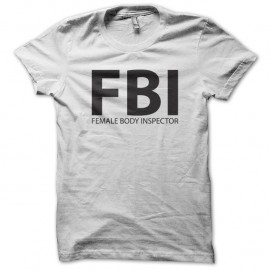Shirt FBI female body inspector blanc pour homme et femme