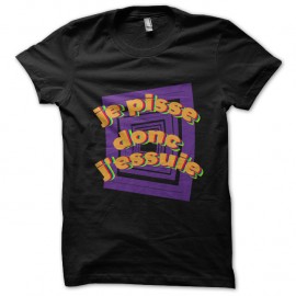 Shirt je pisse donc j'essuie noir pour homme et femme