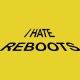 Shirt I hate reboots kick ass jaune pour homme et femme