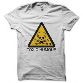 Shirt toxic humour blanc pour homme et femme