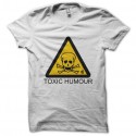 Shirt toxic humour blanc pour homme et femme