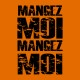 Shirt mangez moi mangez moi orange pour homme et femme