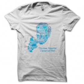 Shirt this time valentine i better call you blanc pour homme et femme