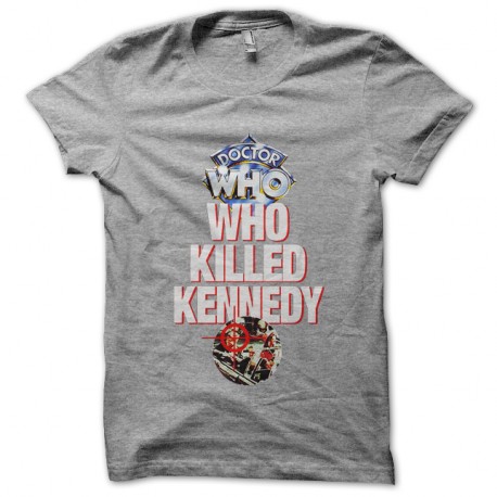 Shirt doctor who killed kennedy gris pour homme et femme