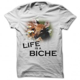 Shirt Life is a biche - blanc pour homme et femme