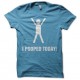 Shirt i pooped today bleu ciel pour homme et femme