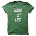 Shirt nerd 2 life vert pour homme et femme