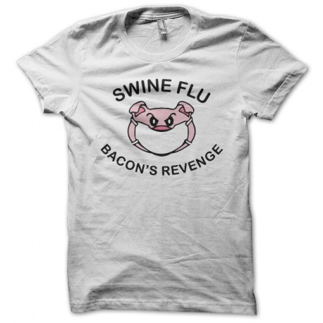 Shirt swine flu la revanche du bacon blanc pour homme et femme