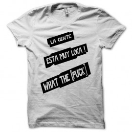 Shirt La gente esta muy loca noir/blanc pour homme et femme