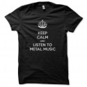 Shirt keep calm and listen to metal music noir pour homme et femme