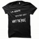 Shirt La gente esta muy loka blanc/noir pour homme et femme