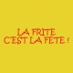 Shirt la frite c'est la fête jaune pour homme et femme