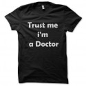Shirt trust me im a doctor noir pour homme et femme