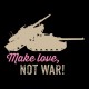 Shirt Make love not war tanks noir pour homme et femme