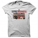 Shirt Total madness blanc pour homme et femme
