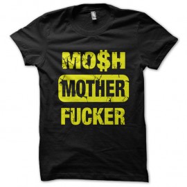 Shirt mosh mother fucker noir pour homme et femme