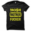 Shirt mosh mother fucker noir pour homme et femme