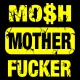 Shirt mosh mother fucker noir pour homme et femme