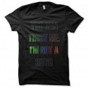 Shirt trust me im not a bitch noir pour homme et femme