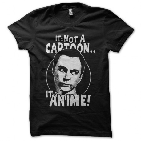 Shirt It Not a Cartoon sheldon cooper phrase culte noir pour homme et femme
