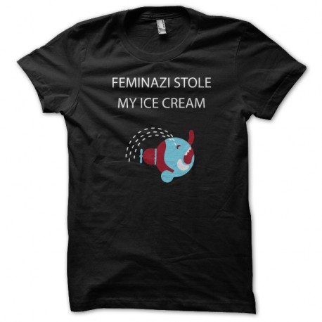 Shirt feminazi stole my ice cream noir pour homme et femme