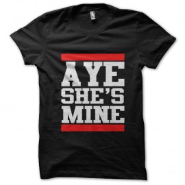 Shirt aye she s mine noir pour homme et femme