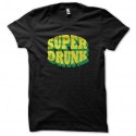 Shirt Super drunk noir pour homme et femme