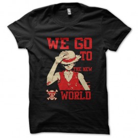 Shirt luffy de one piece we go to the new world noir pour homme et femme